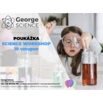 POUKÁŽKA 10 VSTUPOV NA SCIENCE WORKSHOP